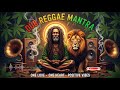 🌿DUB REGGAE MANTRA, Positive Roots Reggae Vibes 🎶 Healing Dub Reggae Spiritual Meditation Mix