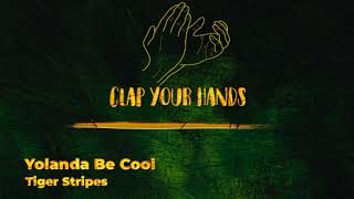 Yolanda Be Cool - Tiger Stripes