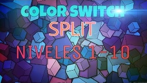 Color Switch (Split Mode) Niveles 1-10