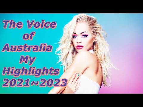 Видео: The Voice of Australia - My Highlights  (2021~2023)
