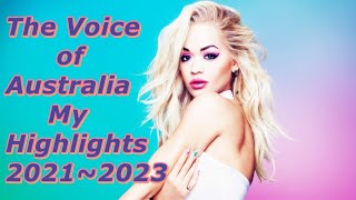 The Voice of Australia - My Highlights (2021~2023)