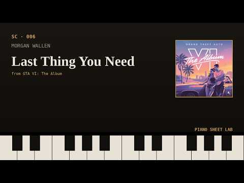 Last Thing You Need - Morgan Wallen