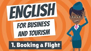 English for Business and Tourism 1  Booking a Flight