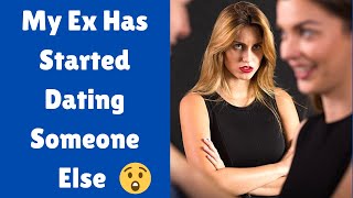 What It Really Means When Your Ex Starts Dating Someone New Right Away
