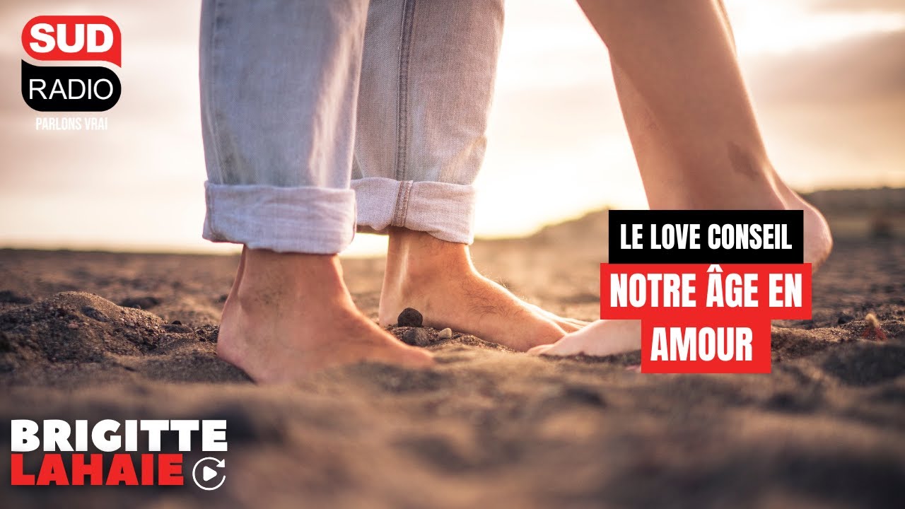 Love conseil - Notre âge en amour