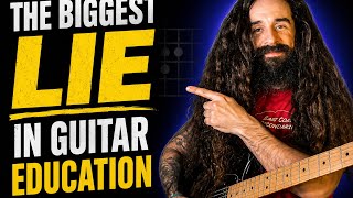 The Biggest Lie in Guitar Education