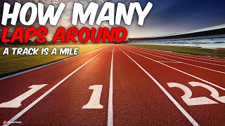 How Many laps Around a Track is a Mile