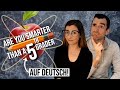 Are YOU Smarter than a (German) 5th Grader?