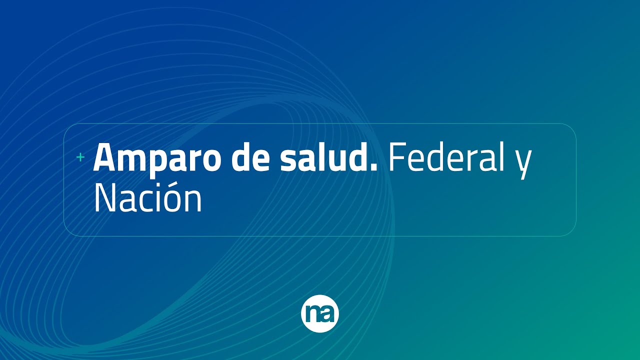 Amparo de Salud Federal y en Nación ‐ Dra Yasmin Chamali