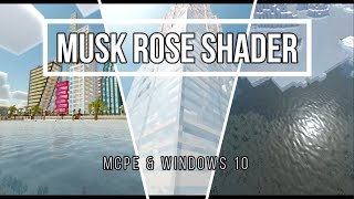 Musk Rose Shader | SHADERS MCPE & WINDOWS 10 (Sin Renderdragon) | MINECRAFT 1.18