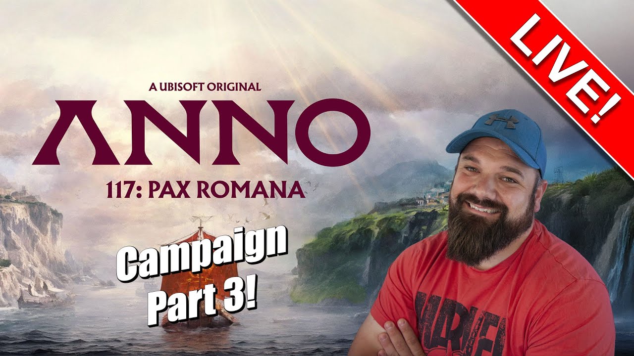 ANNO 117: Pax Romana LIVE - Part 6 - Campaign Time!