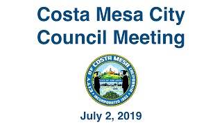 Costa Mesa City Council Meeting July 2, 2019