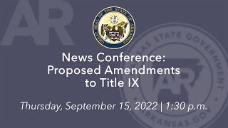 LIVE: News Conference on Proposed Amendments to Title IX (09.15.22)