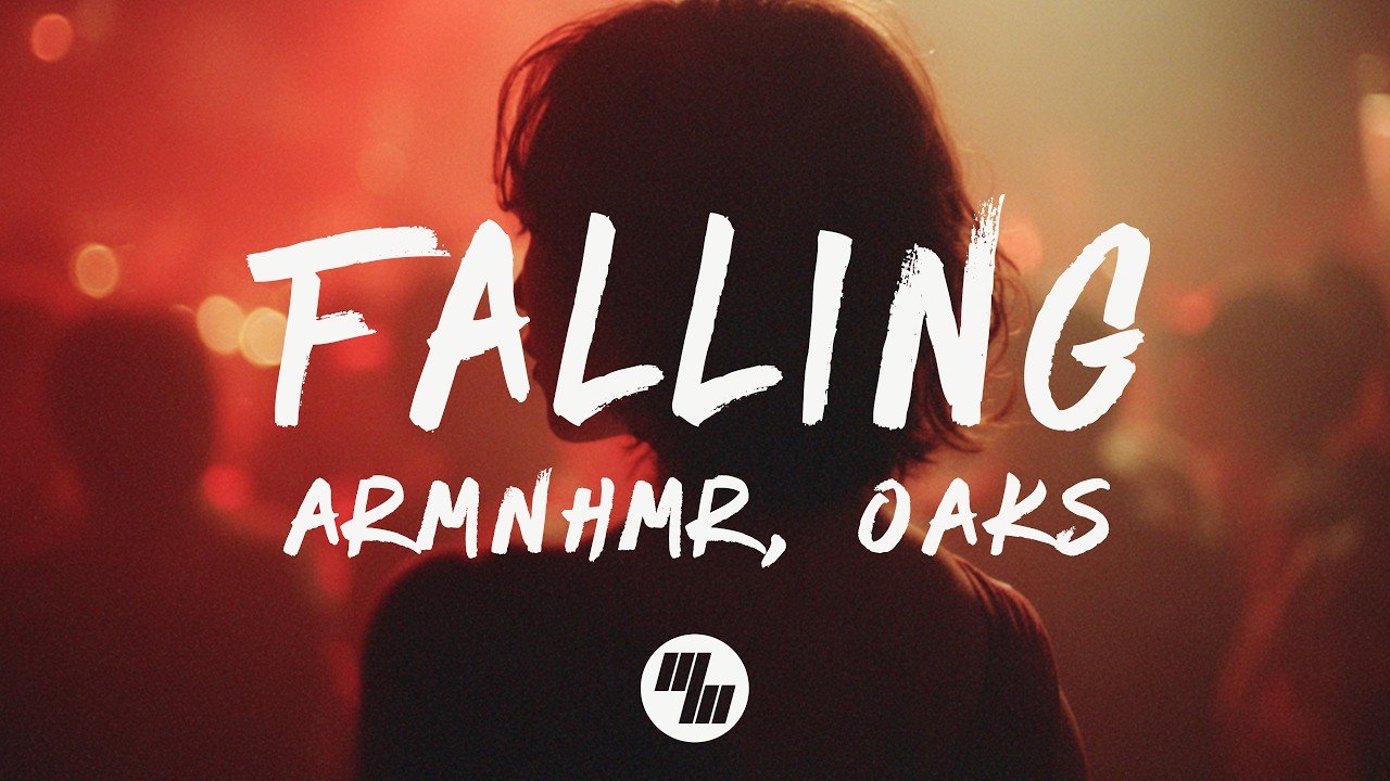 Смотреть «ARMNHMR, Oaks - Falling (Lyrics)» на YouTube Смотреть «ARMNHMR, Oaks - Falling (Lyrics)» на YouTube