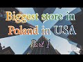 Poland in usas biggest store  part 1 vlog  eee