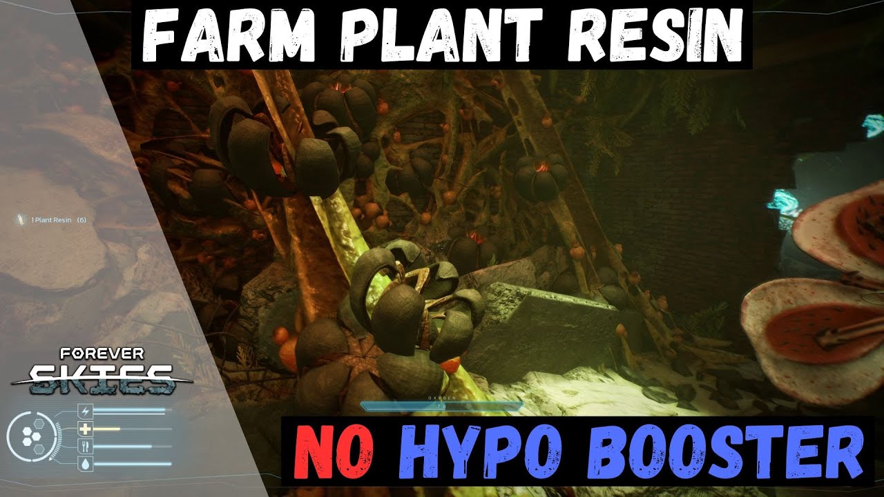 Forever Skies - Tutorial | Farming Plant Resin [NO Hypo Booster required]