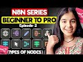 n8n Series EP2: Types of Nodes Explained | Complete Beginners Guide