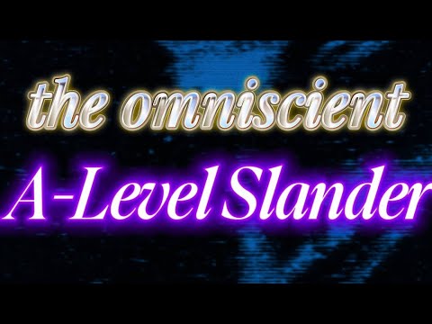 the omniscient A-Level slander JUNE 2026