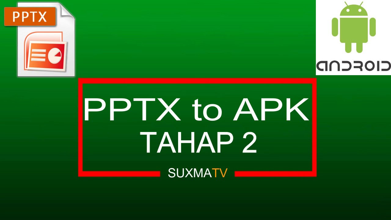#2 LANGKAH MUDAH MEMBUAT APLIKASI ANDROID DARI POWER POINT PPTX KE APK (TAHAP 2) - YouTube