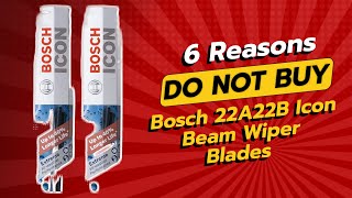 DON'T BUY Bosch 22A22B ICON Wiper Blades Before Watching This! 🚫🛠️