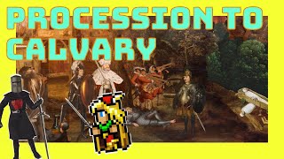 Tis but a flesh wound - Procession to Calvary