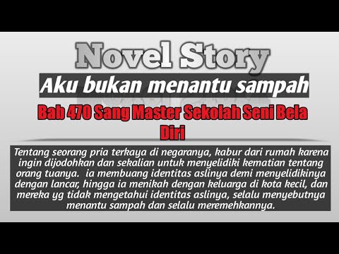 Bab 470 Aku Bukan Menantu Sampah Novel Story Youtube
