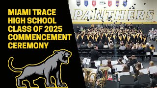 Miami Trace Class of 2025 Commencement Ceremony