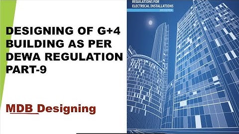 MDB designing as per DEWA regulation-Part-9 | Designing of G+4 building as per DEWA Regulation.