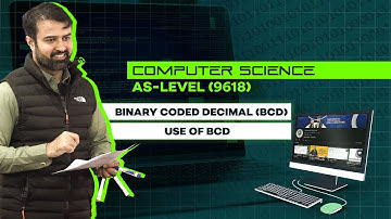 As-Level (9618) | Computer Science | Binary Coded Decimal (BCD) | Use of BCD