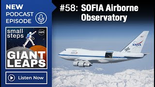 Podcast Episode 58: SOFIA Airborne Observatory