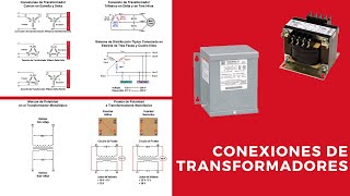 Conexiones de Transformadores