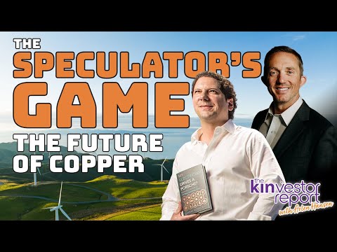 TKR019 | The Speculator’s Game: The Future of Copper with Gianni Kovacevic on The Kinvestor Report