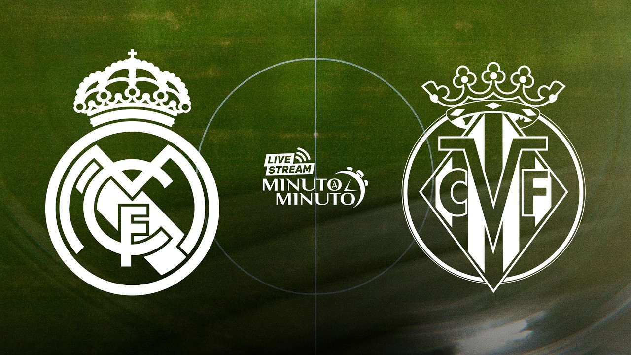 ⏱️ MINUTO A MINUTO | Real Madrid vs Villarreal | LaLiga