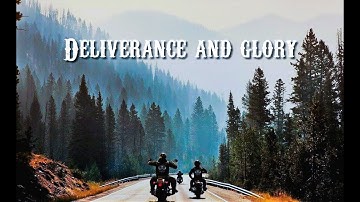 Deliverance and Glory