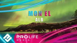 Mon El - ALB (Премьера 2024)