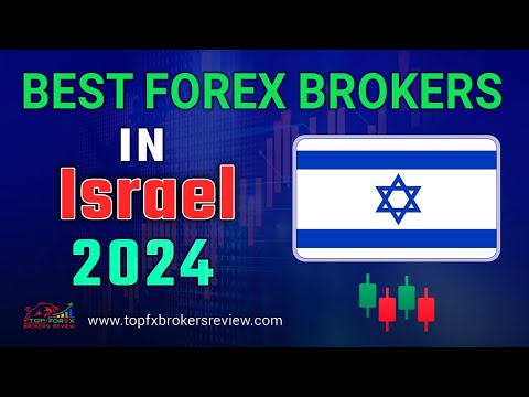 Best Forex Broker in Israel 2023 | Top Forex Brokers List in Israel | Forex Trader in Israel