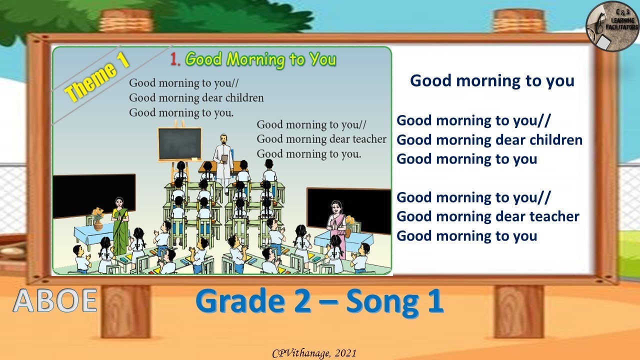 Grade 2 - English Songs1 - Theme 1 - We and the School - ABOE | ක් ...
