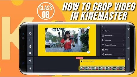 How to Crop Video In Kinemaster | Kinemaster Tutorial for Beginners | Class 08 |