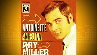 Celebrity Ray Miller - Antoinette 1969 Wealth