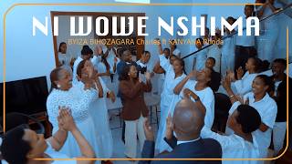 NI WOWE NSHIMA - BYIZA BIHOZAGARA Charles ft KANYANA RHODA