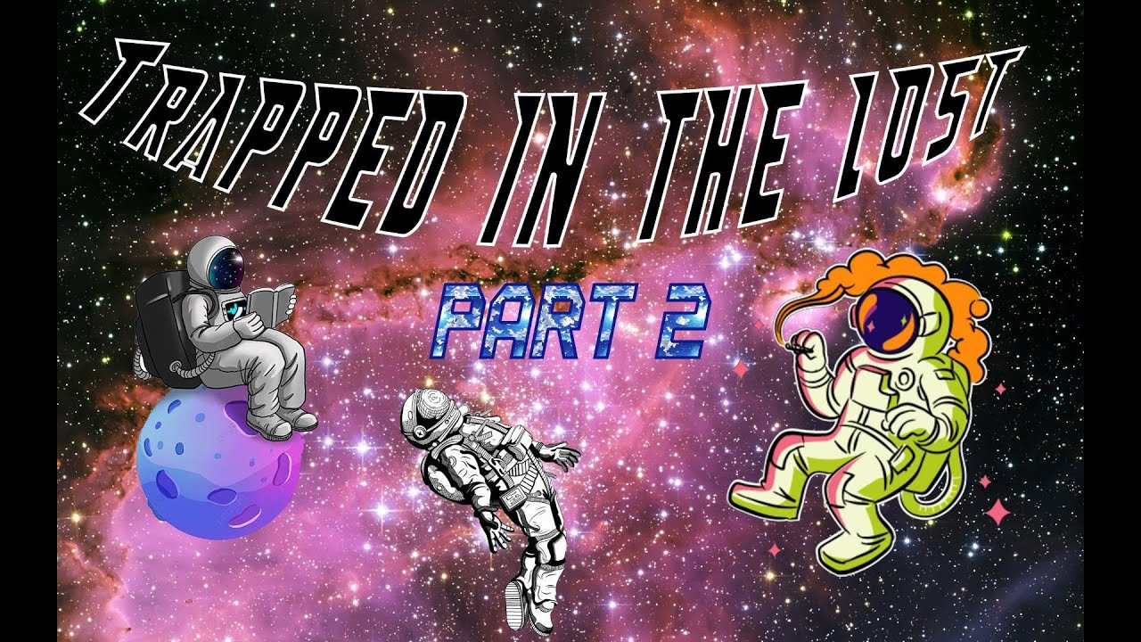 TRAPPED IN THE LOST PART 2 - YouTube