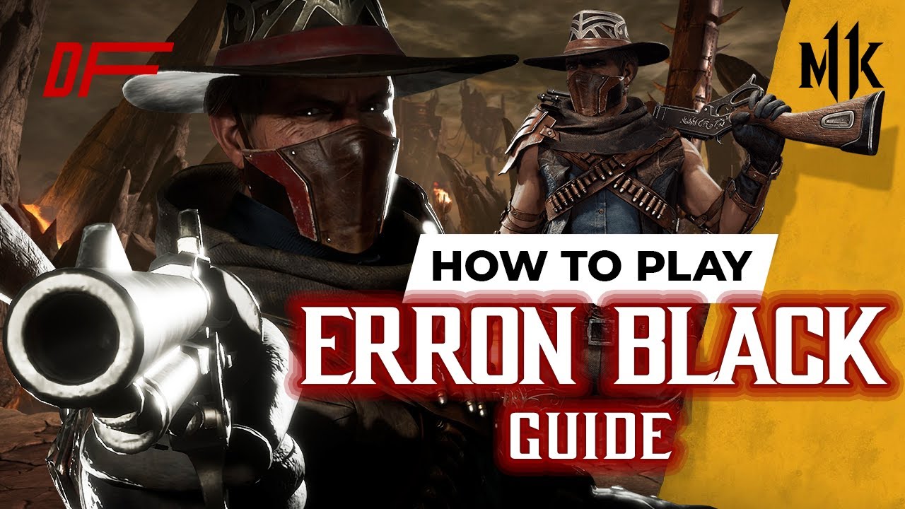 Erron Black Guide By [ Joshtq ] | Mk11| Dashfight | All You Need To Know