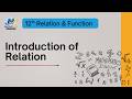 Introduction to Relations | Class 12 Maths Chapter 1 | Relations & Functions | Novixa Academy