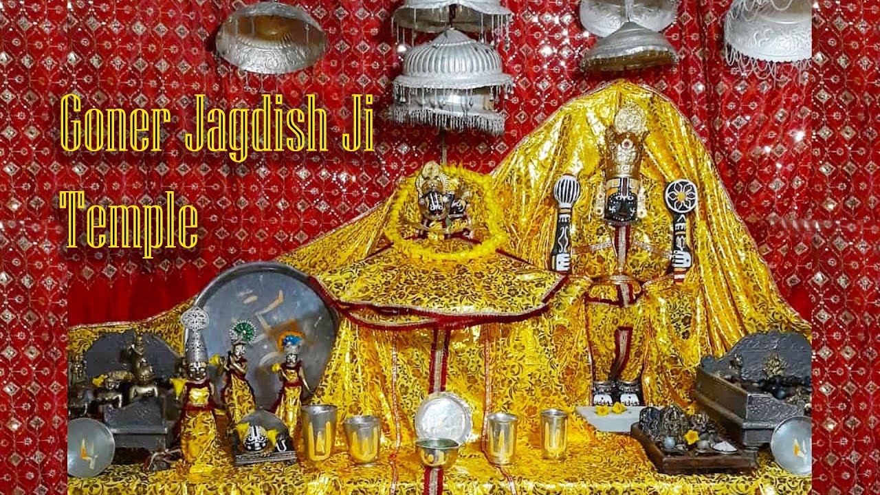 Goner Jagdish Ji Temple ( Jagdish Hare Jagdish Hare Gopal Hare Gopal