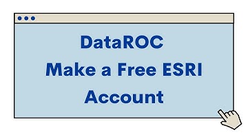 DataROC: How to make a free Esri Public Account