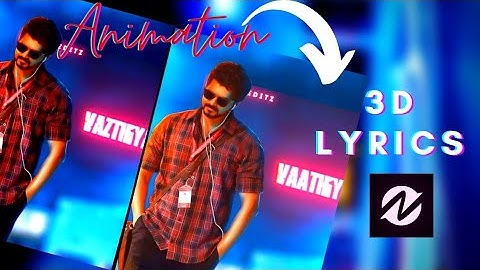 Trending 3D LYRICS With Animation(தமிழ்)node video best edit