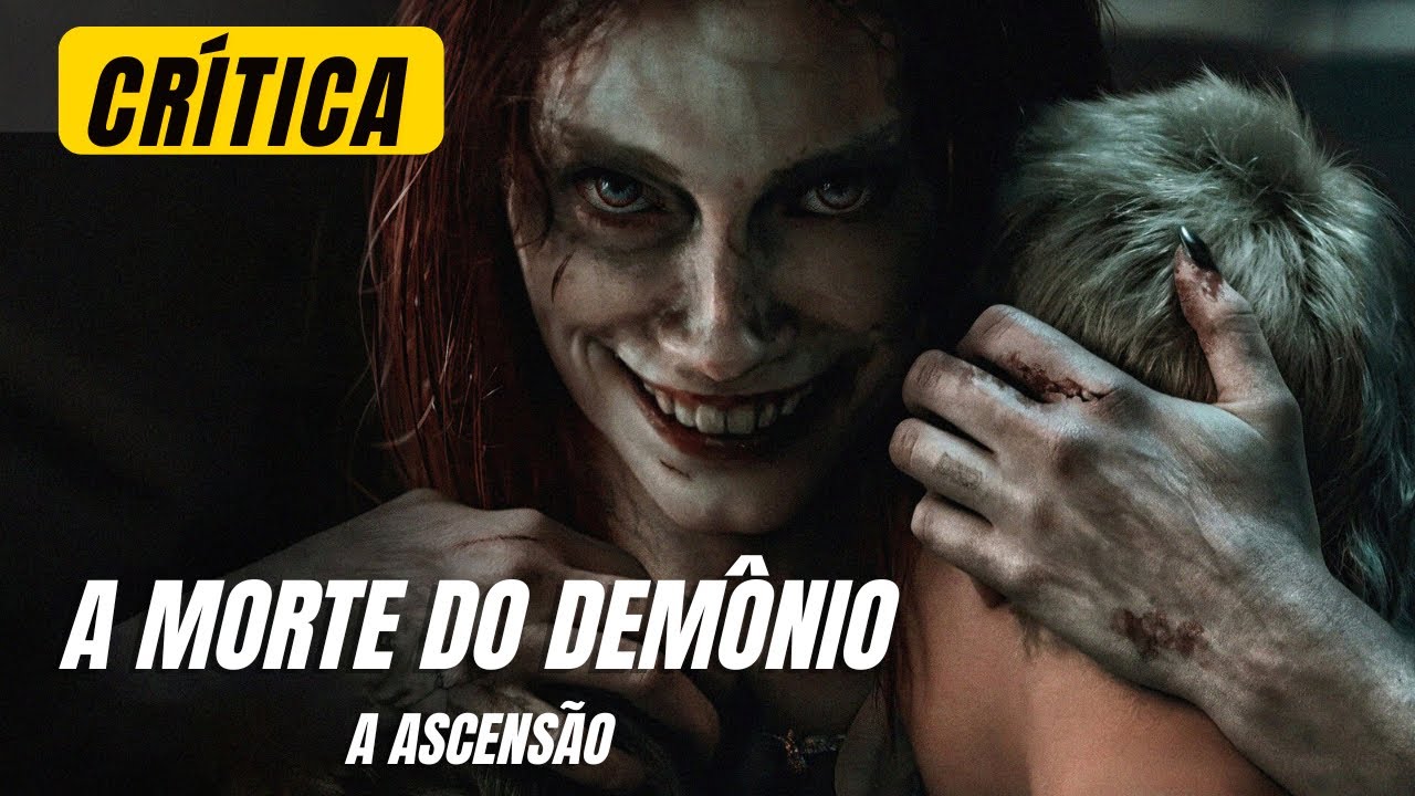 EM SEMANA DE ESTREIA, A MORTE DO DEMÔNIO: A ASCENSÃO SE DESTACA NAS  BILHETERIAS DO PAÍS - Pimenta Nerd