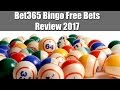 Bet365 Bingo Free Bets Review 2017 - YouTube