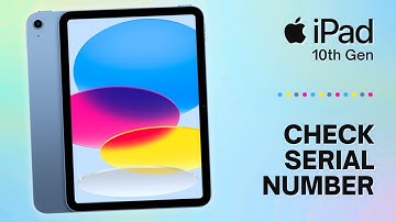 How to Check Serial Number on iPad 10th Gen: A Quick Guide