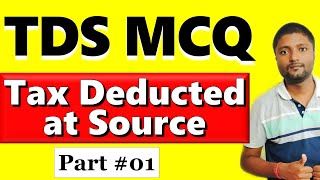 TDS MCQ with Answer | Tax Deducted at Source Question Answer | Accounts MCQ | Commerce MCQ | TDS MCQ